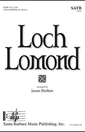 Loch Lomond SATB - arr. Jason Shelton