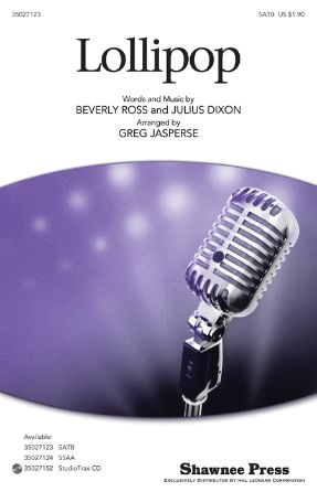 Lollipop SATB - Arr. Greg Jasperse