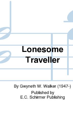 Lonesome Traveler - Arr. Gwyneth Walker