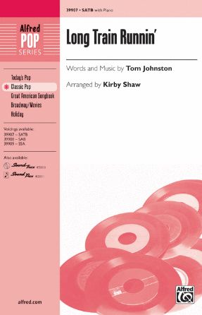 Long Train Runnin’ SATB - Arr. Kirby Shaw
