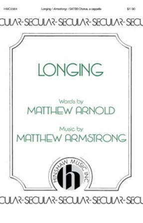 Longing SATBB - Matthew Armstrong