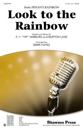Look To The Rainbow 2-Part - arr. Mark Hayes