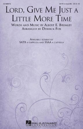 Lord, Give Me Just A Little More Time - Arr. Derrick Fox