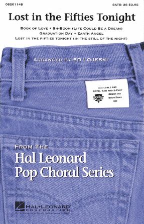 Lost in the Fifties Tonight (Medley) SATB - Arr. Ed Lojeski