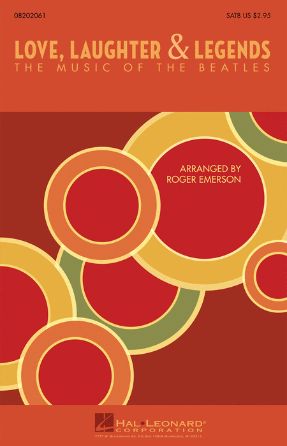 Love, Laughter And Legends The Music Of The Beatles SATB - Arr. Roger Emerson