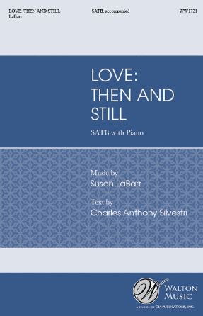 Love Then and Still SATB - Susan LaBarr