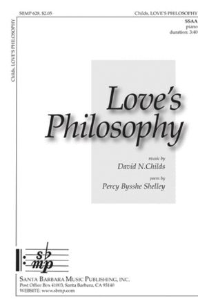 Love’s Philosophy SSAA - David N. Childs