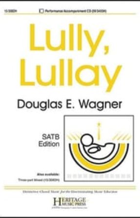 Lully, Lullay SATB - arr. Douglas E. Wagner