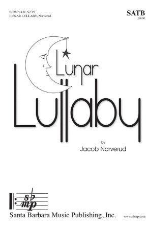 Lunar Lullaby SATB - Jacob Narverud