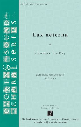 Lux Aeterna (A Child’s Requiem) SATB - Thomas LaVoy