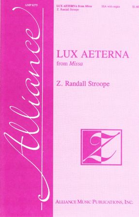 Lux Aeterna SSA - Z. Randall Stroope