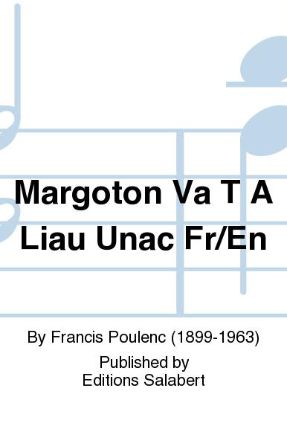 Margoton Va T'a L'iau (Margoton) SATB - Francis Poulenc