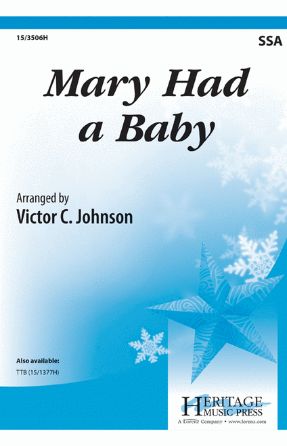 Mary Had A Baby SSA - Arr. Victor C. Johnson