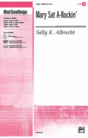 Mary Sat A-Rockin’ SATB - Sally K. Albrecht