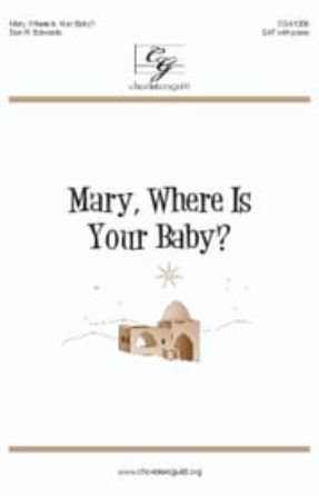 Mary, Where Is Your Baby SAT - Dan R. Edwards