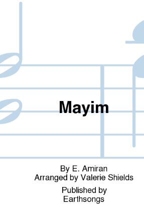 Mayim, Mayim 2-Part - Arr. Valerie Shields