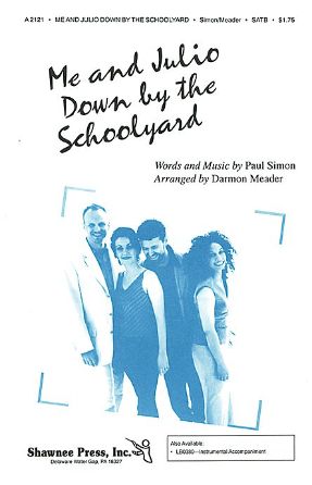 Me And Julio Down By The Schoolyard SATB - Arr. Damon Meader