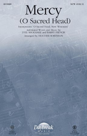 Mercy (O Sacred Head) SATB - Arr. Heather Sorenson