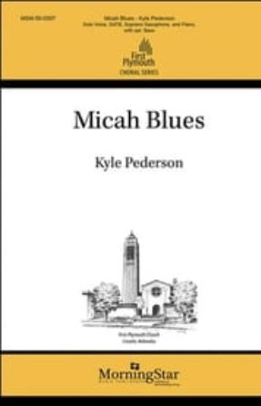 Micah Blues SATB - Kyle Pederson