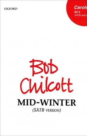 Mid-Winter SATB -  Bob Chilcott