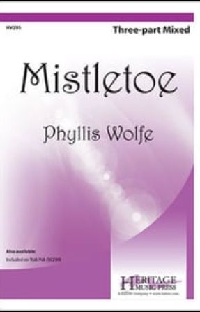 Mistletoe SATB - Phyllis Aleta Wolfe