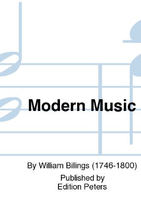 Modern Musick SATB - William Billings