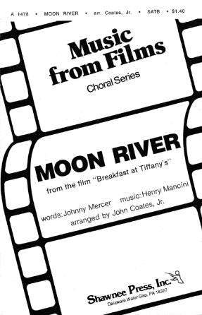 Moon River SATB - Arr. John Coates, Jr