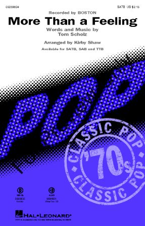 More Than A Feeling SATB - Arr. Kirby Shaw