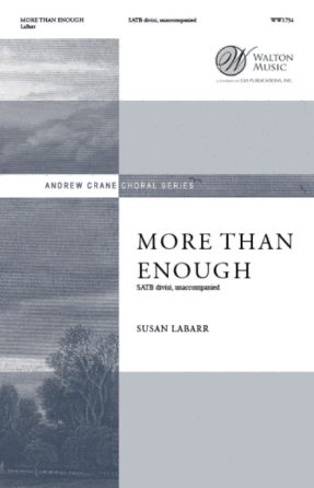 More Than Enough SATB - Susan LaBarr