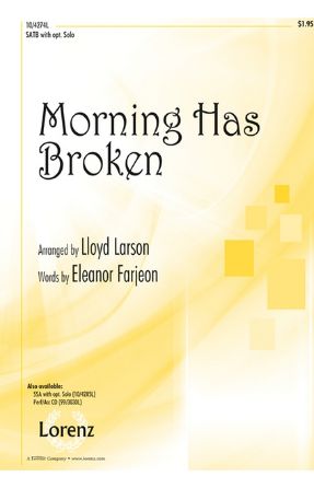 Morning Has Broken SATB - Arr Lloyd Larson