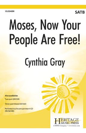 Moses, Now Your People Are Free! SATB - Cynthia Gray