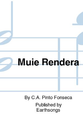 Muie Rendera SATB - C.A Pinto Fonseca