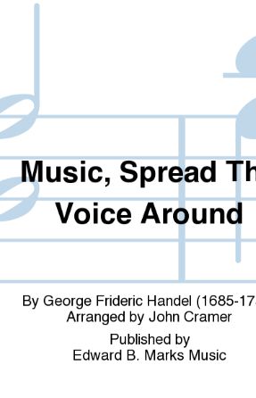 Music, Spread Thy Voice Around SSA - Handel, Ed. John Cramer