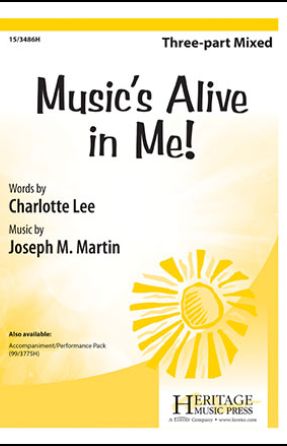 Music's Alive In Me! 3-Part Mixed - Joseph M. Martin
