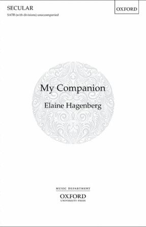 My Companion SATB - Elaine Hagenberg