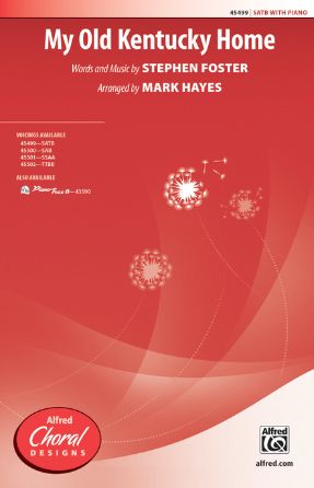 My Old Kentucky Home SATB - Stephen Foster, Arr. Anonymous