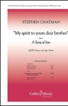 My spirit to yours dear brother SATB - Stephen Chatman