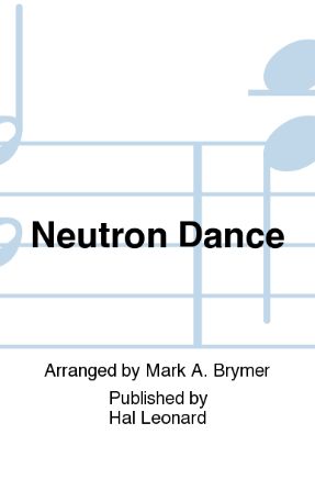 Neutron Dance SSA - Arr. Mark Brymer