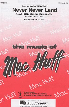 Never Never Land SSA - Arr. Mac Huff