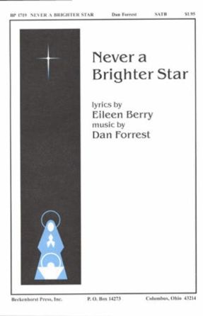 Never a Brighter Star SATB - Dan Forrest