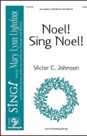 Noel! Sing Noel! SAB - Victor C. Johnson