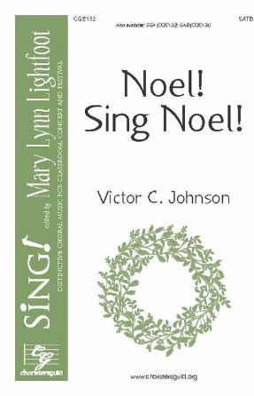 Noel! Sing Noel! SATB - Victor C. Johnson