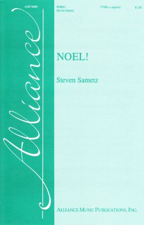 Noel! TTBB - Steven Sametz