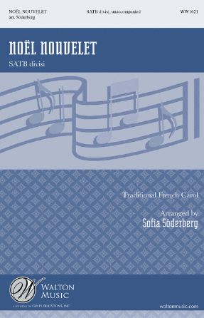 Noel Nouvelet SATB - Arr. Sofia Soderberg