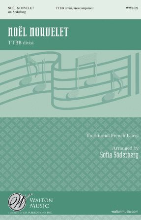 Noel Nouvelet TTBB - Arr. Sofia Soderberg