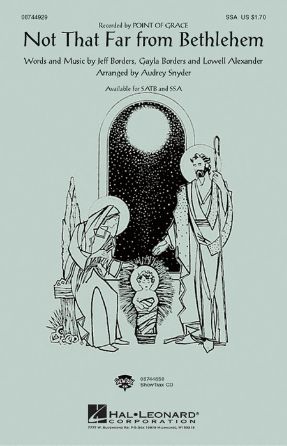 Not That Far From Bethlehem SSA - Arr. Audrey Snyder