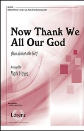 Now Thank We All Our God SATB - arr. Mark Hayes
