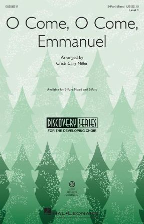 O Come, O Come, Emmanuel 3-Part Mixed - Arr. Cristi Cary Miller