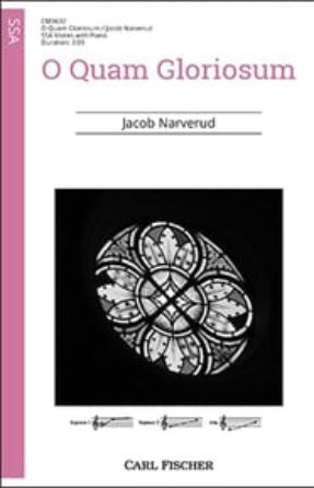 O Quam Gloriosum SSA - Jacob Narverud