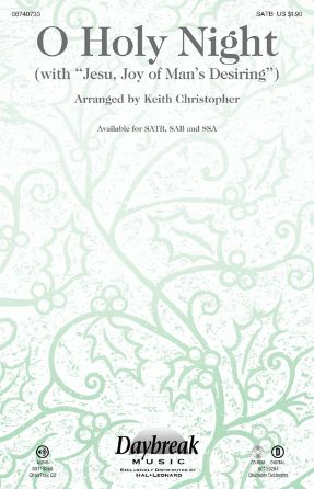 O Holy Night (With Jesu, Joy Of Man's Desiring) SATB - Arr. Keith Christopher
